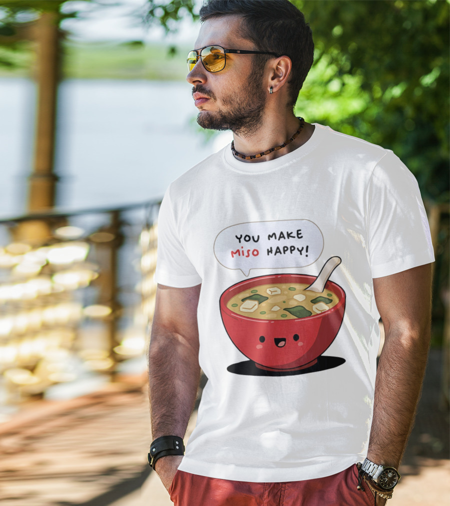 You Make Miso Happy Cute Bowl T-Shirt