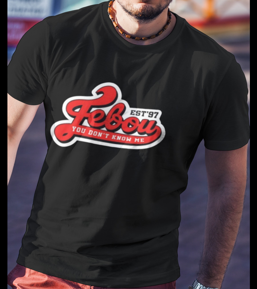 Febou You Don't Know Me EST '97 IBattleTV Collaboration T-Shirt