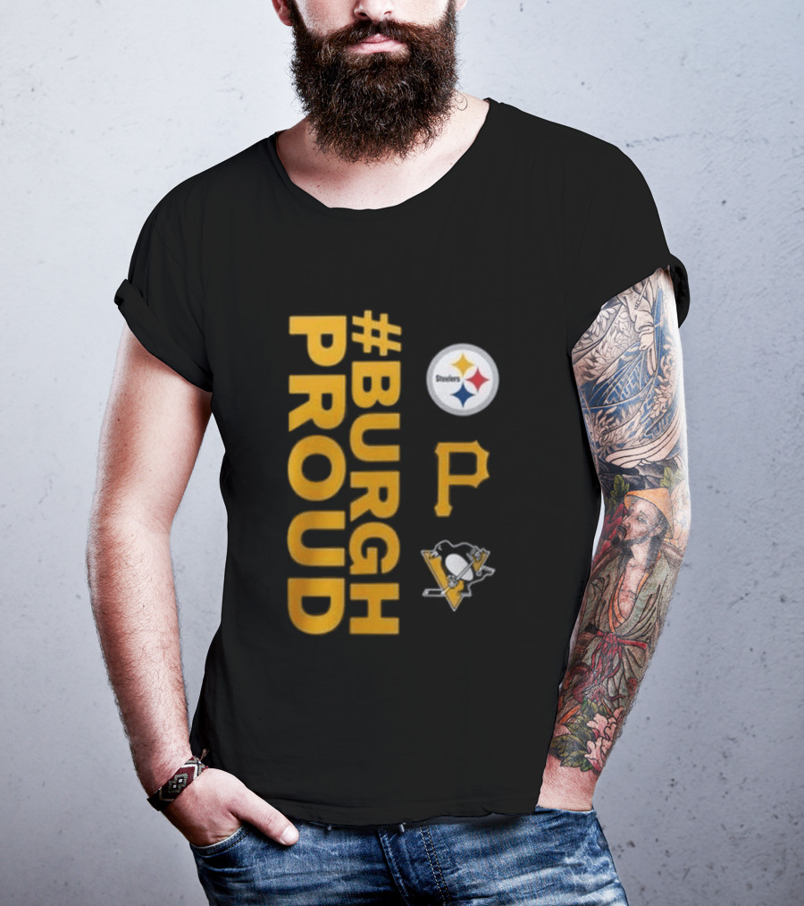 Pittsburgh Pirates 2026 #Burgh Proud Steelers Penguins T-Shirt