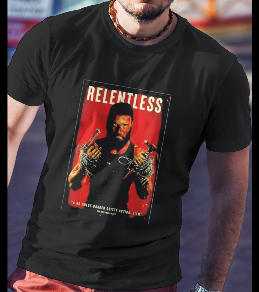 Relentless A No Holds Barred Gritty Action Film Guns Intense Stare Red T-Shirt