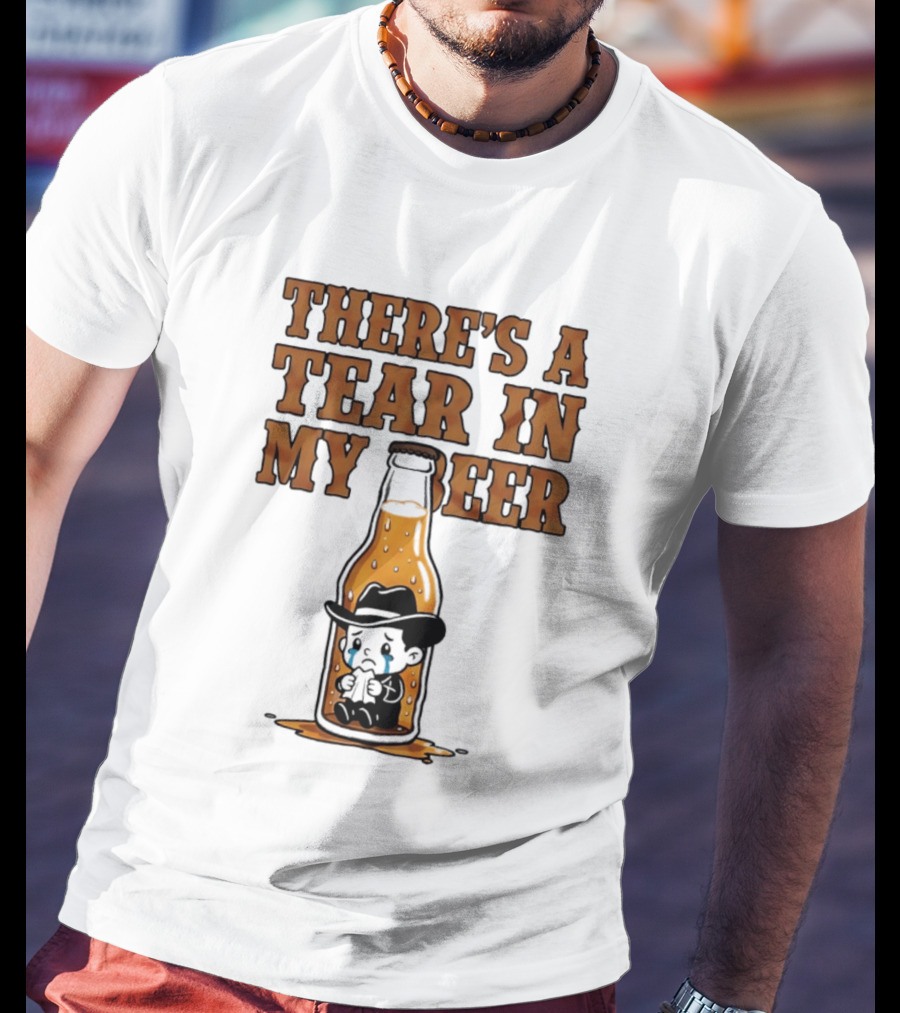There's A Tear In My Beer Crying Cowboy Bottle T-Shirt