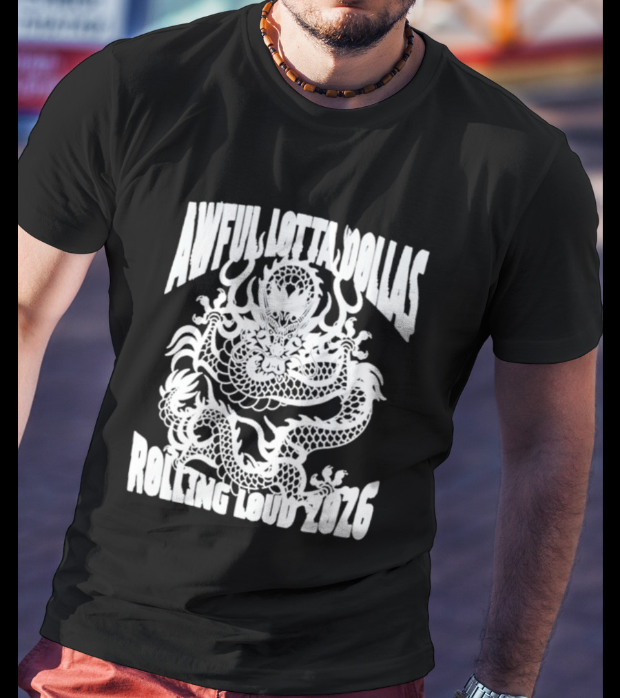 Awful Lotta DØllas Rolling Loud 2026 Dragon T-Shirt