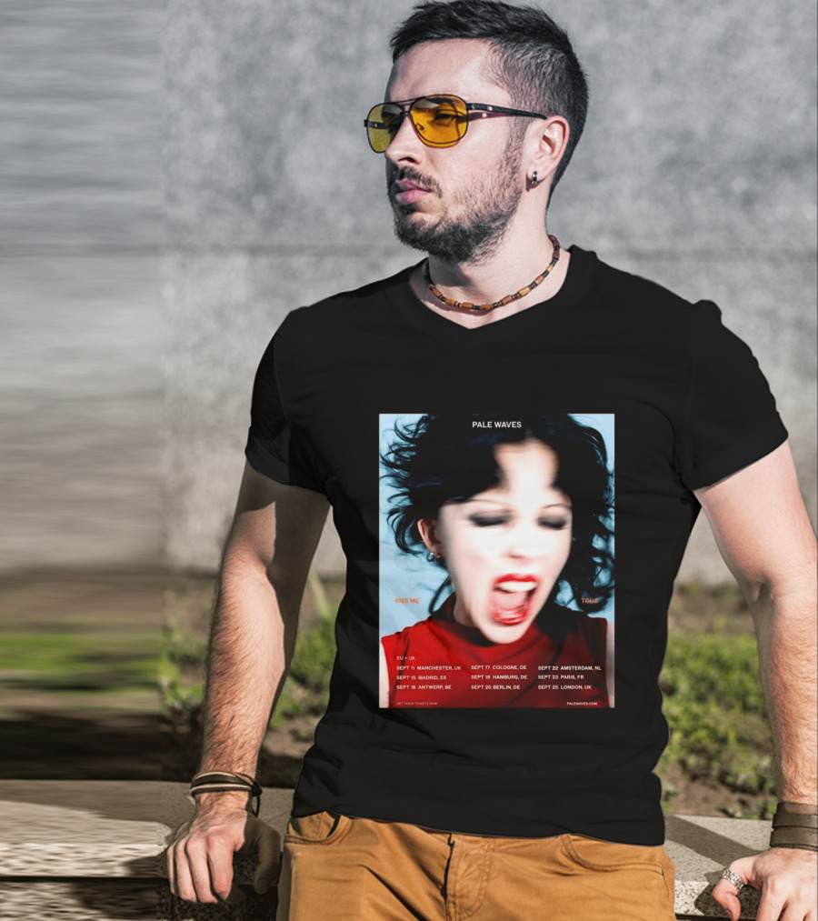 Pale Waves Kiss Me Tour 2026 EU UK Dates September Manchester Madrid Antwerp Cologne Hamburg Berlin Amsterdam Paris London T-Shirt