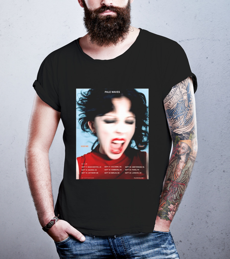 Pale Waves Kiss Me Tour 2026 EU UK Dates September Manchester Madrid Antwerp Cologne Hamburg Berlin Amsterdam Paris London T-Shirt