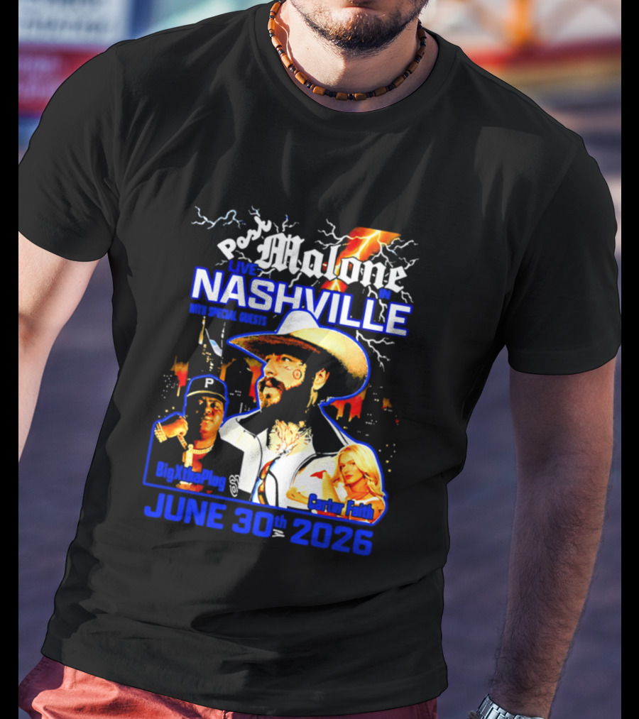 Post Malone Live In Nashville With BigXthaPlug And Carter Faith June 30th 2026 T-Shirt