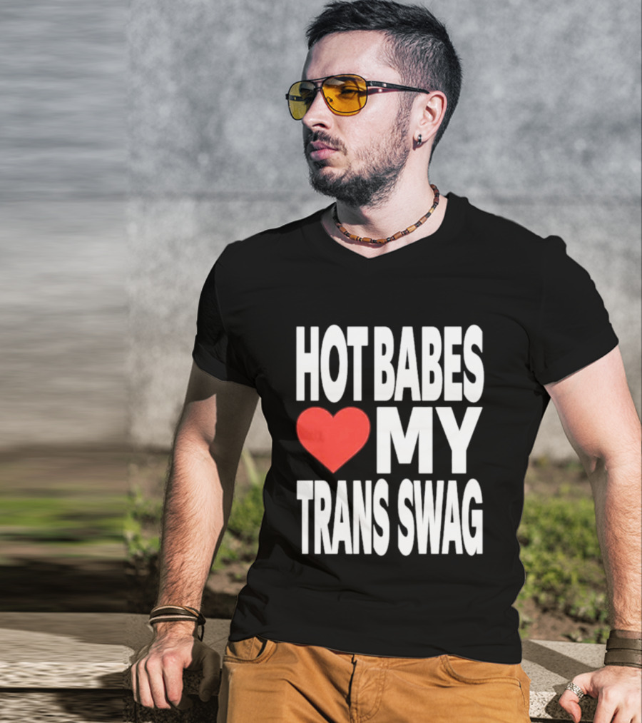 Hot Babes Love Heart My Trans Swag T-Shirt