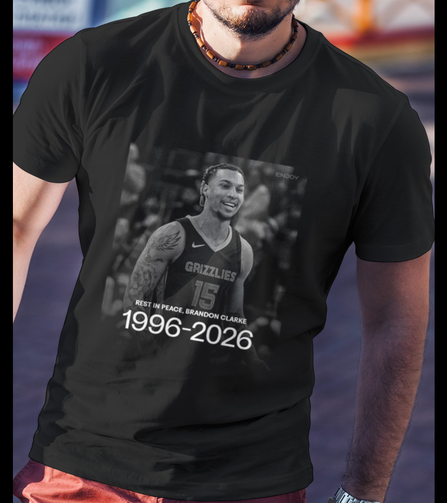 Rest In Peace Brandon Clarke 1996 2026 Grizzlies Number 15 T-Shirt