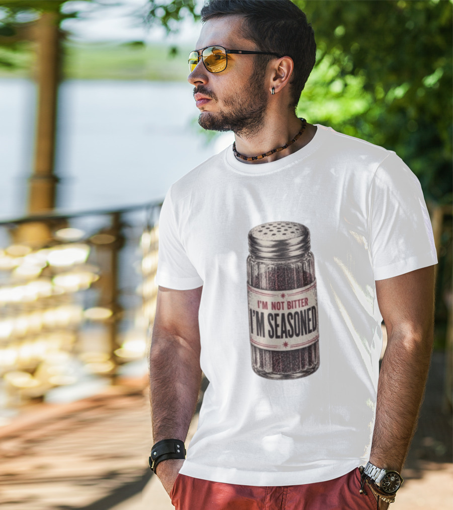 I'm Not Bitter I'm Seasoned Humor Salt Shaker T-Shirt