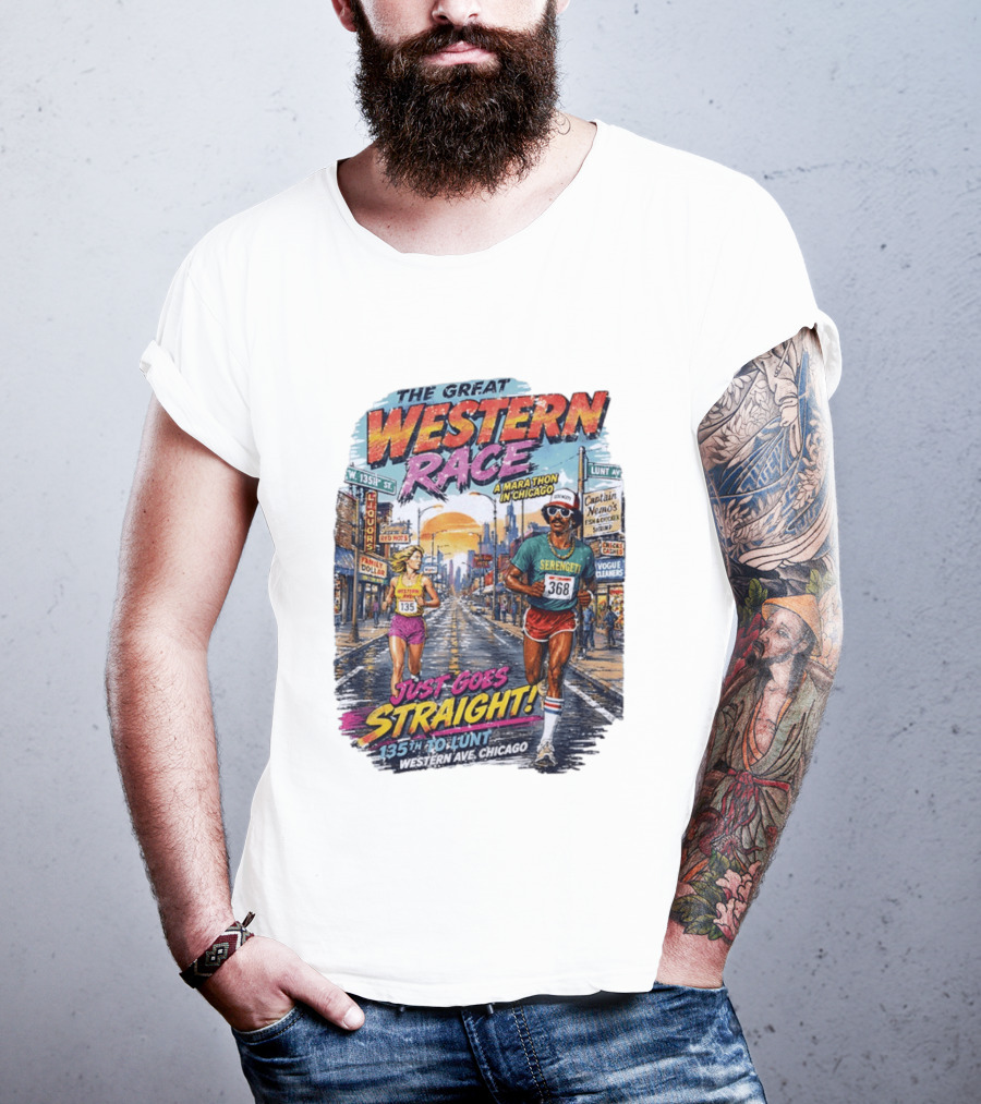 The Great Western Race Marathon Chicago 135th To Lunt Western Ave T-Shirt
