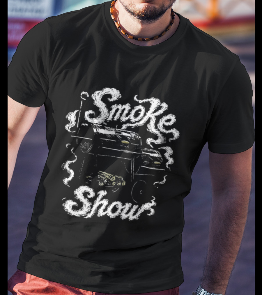 Smokeshow BBQ Grill Smoker Cooking Pit Smoke Show T-Shirt