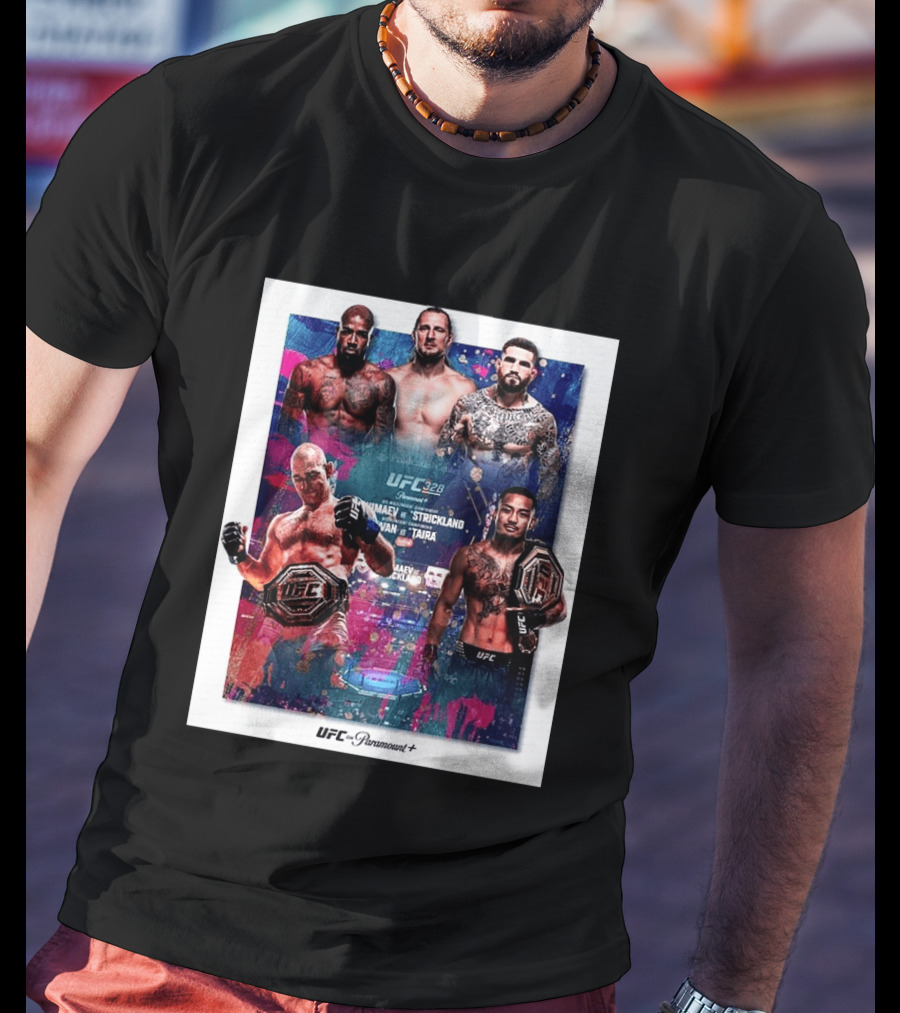 UFC 328 Khamzat Chimaev Vs Sean Strickland Joshua Van Vs Tatsuro Taira May 9 2026 Event UFC X Paramount Plus T-Shirt