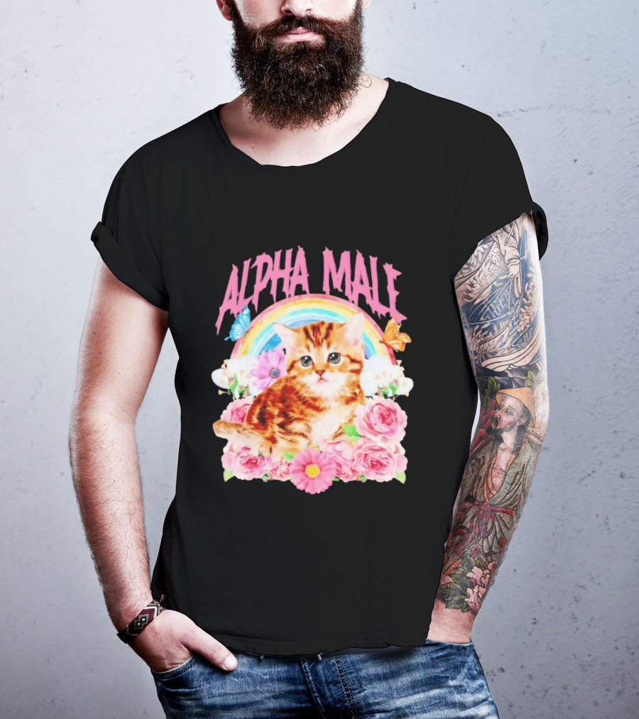 Alpha Male Kitten Rainbow Butterfly Floral Roses T-Shirt
