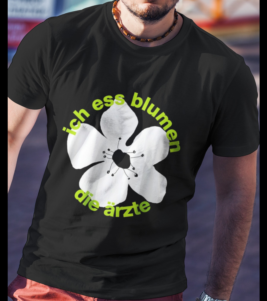 Die Ärzte Ich Ess Blumen Floral Blossom T-Shirt