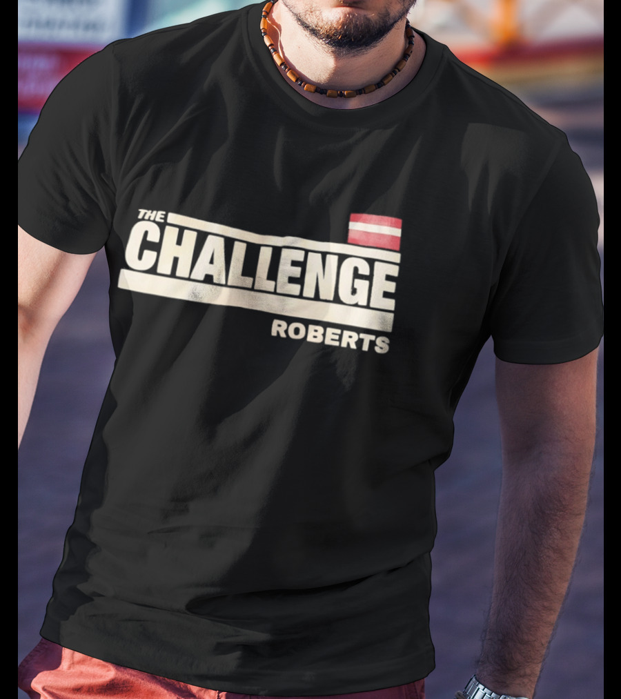 The Challenge Roberts Bold Text And Flag T-Shirt