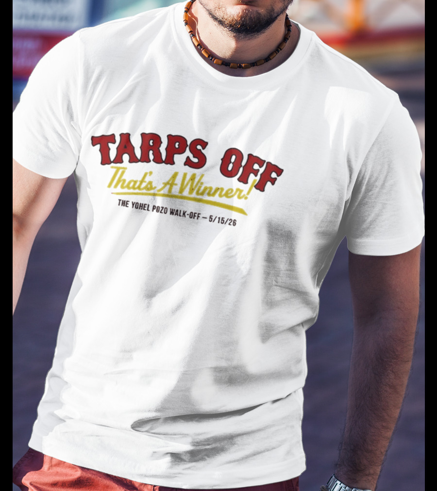 Tarps Off That's A Winner Yohel Pozo Walk Off 6/18/26 T-Shirt