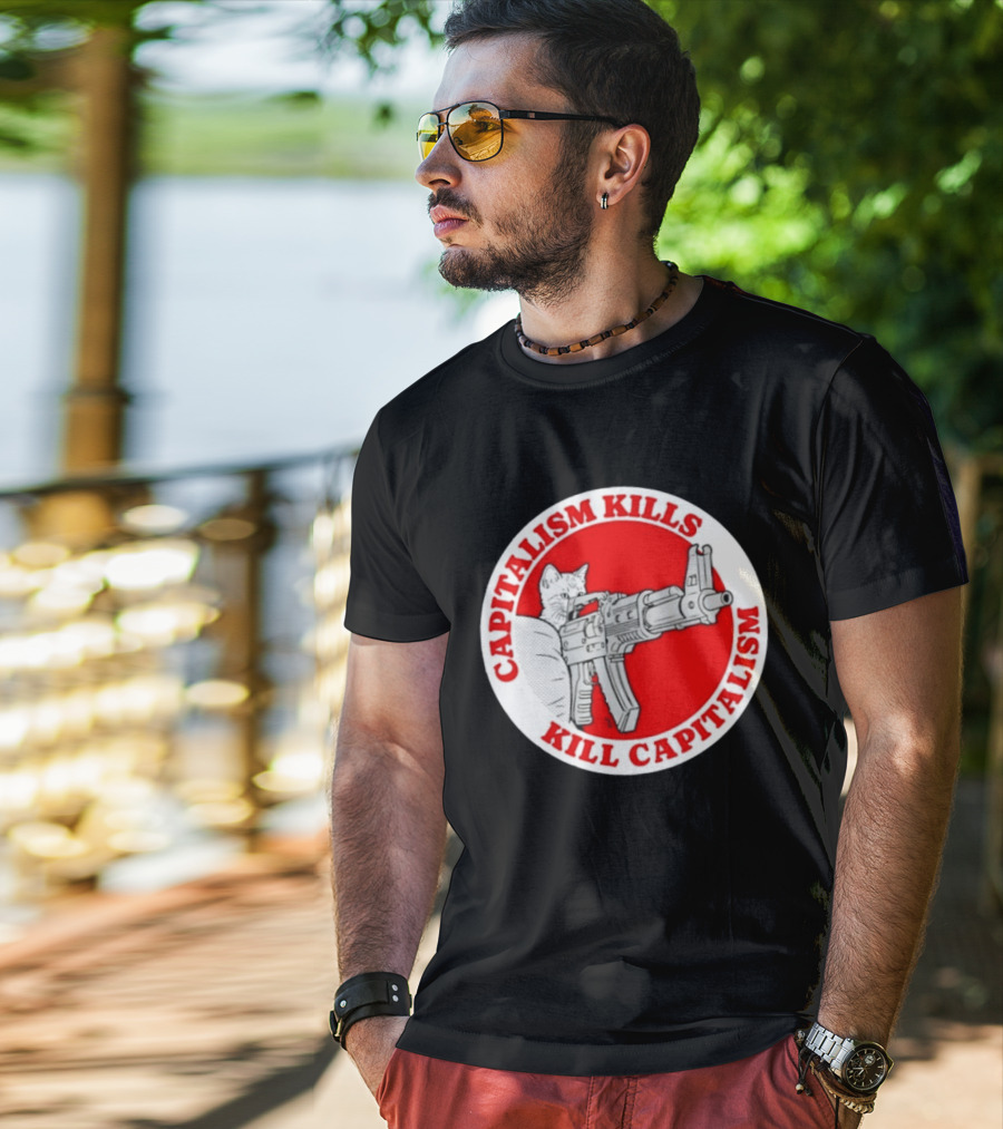 Capitalism Kills Kill Capitalism Cat With Gun T-Shirt