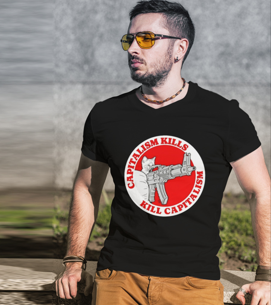 Capitalism Kills Kill Capitalism Cat With Gun T-Shirt
