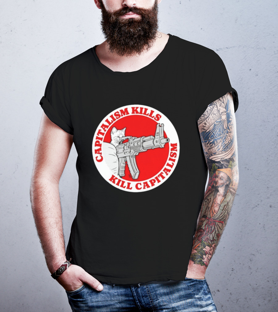 Capitalism Kills Kill Capitalism Cat With Gun T-Shirt