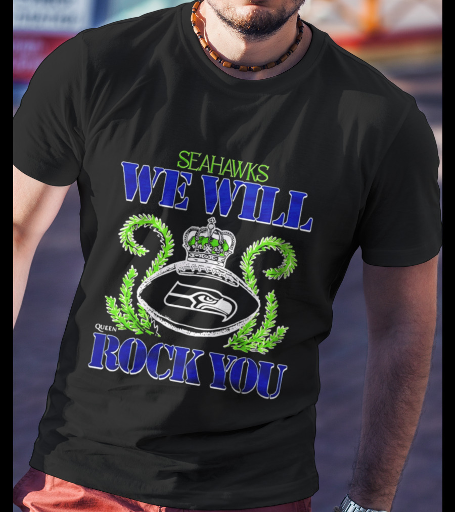 Seattle Seahawks We Will Rock You Queen 2026 T-Shirt