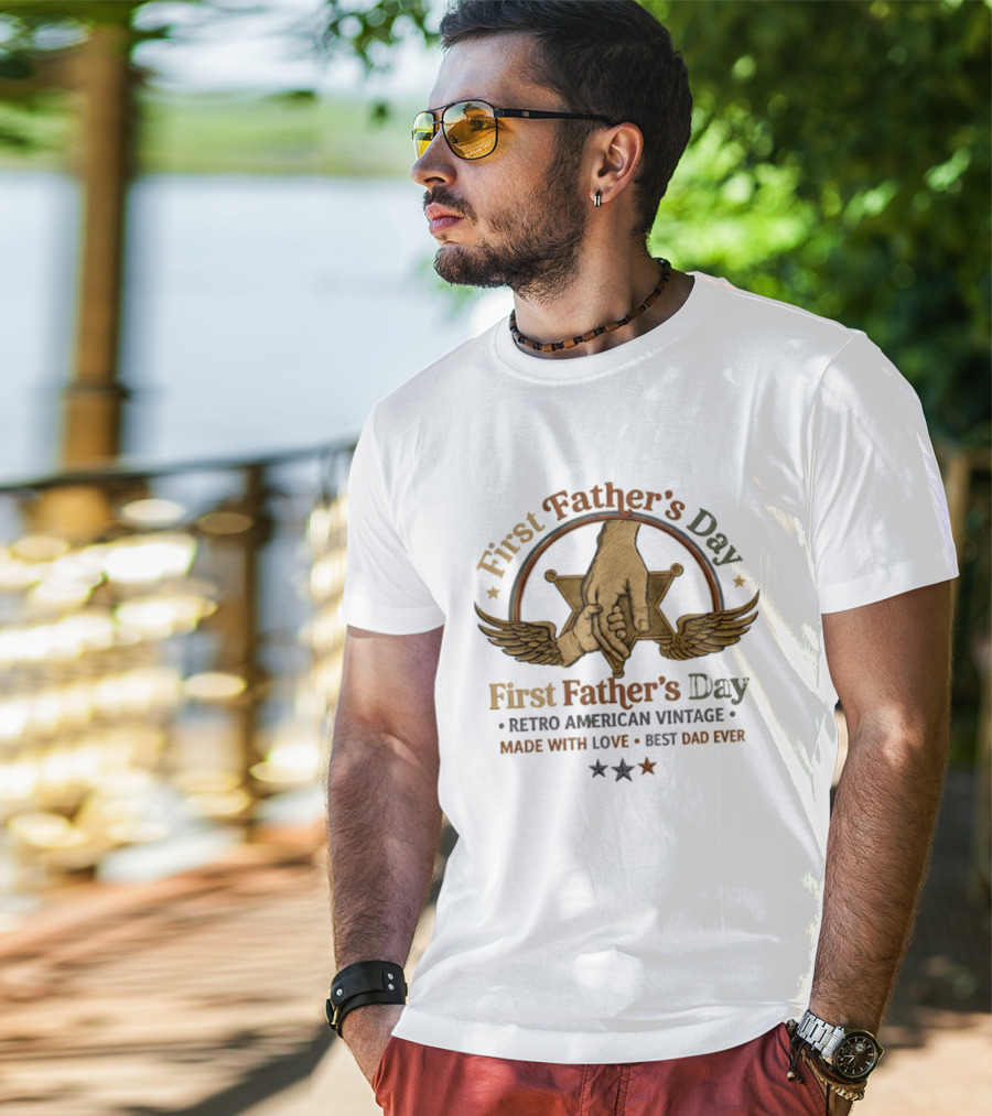 First Father's Day Retro American Vintage Made With Love Best Dad Ever T-Shirt