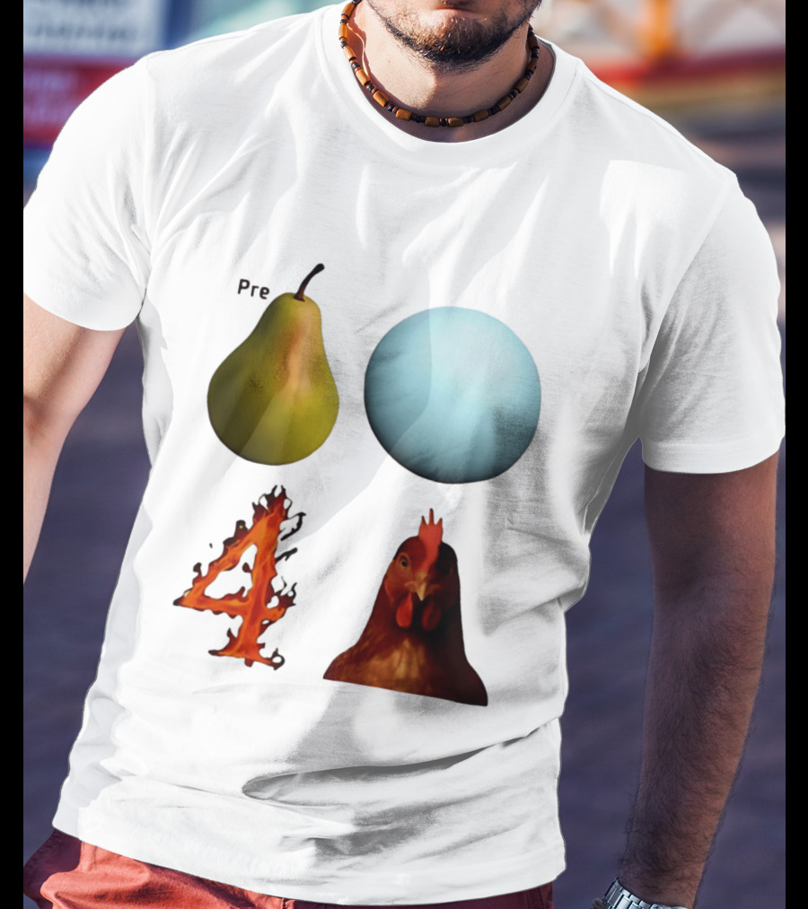 Prepare Pear Sphere Flame 4 Chicken T-Shirt