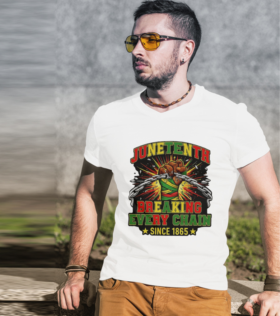 Juneteenth Breaking Every Chain Since 1865 Patriotic Fist And Chains T-Shirt