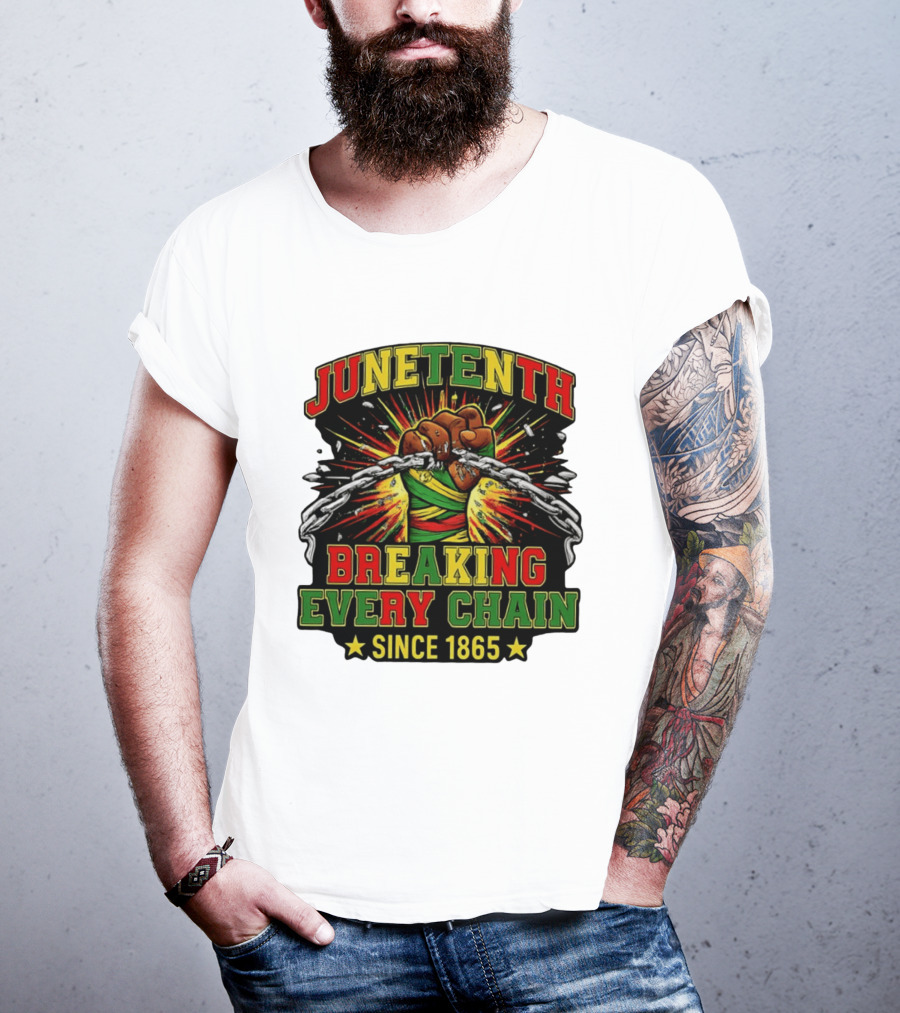 Juneteenth Breaking Every Chain Since 1865 Patriotic Fist And Chains T-Shirt