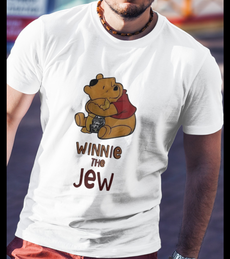 Winnie The Jew T-Shirt