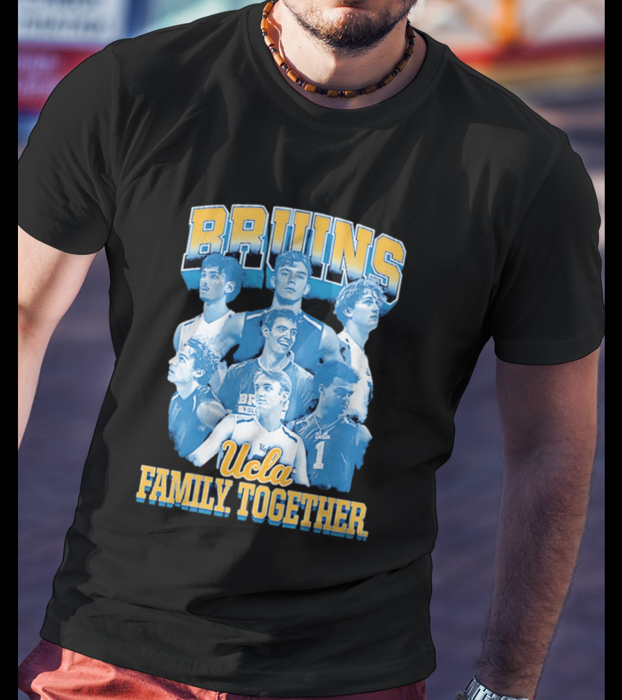 Bruins Volleyball UCLA Family Together Team Spirit T-Shirt