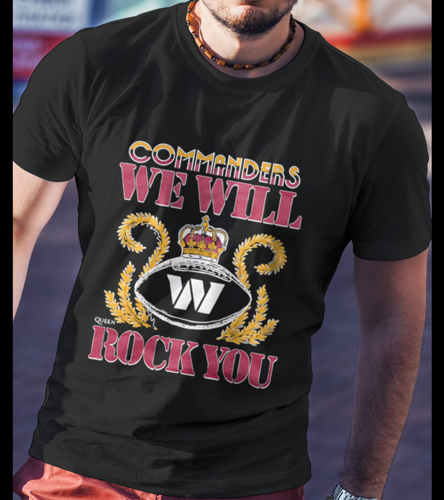Washington Commanders Queen We Will Rock You W Emblem Crown 2026 T-Shirt