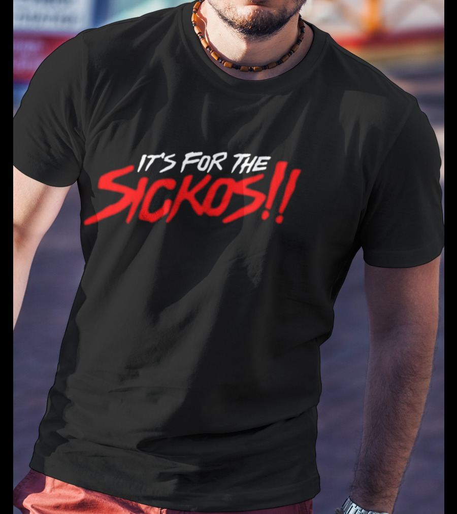 AEW It's For The Sickos Wrestling Fan T-Shirt