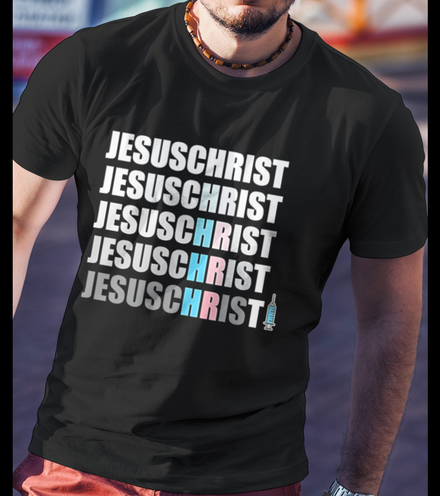 Jesus Christ HRT Transgender Support With Syringe T-Shirt