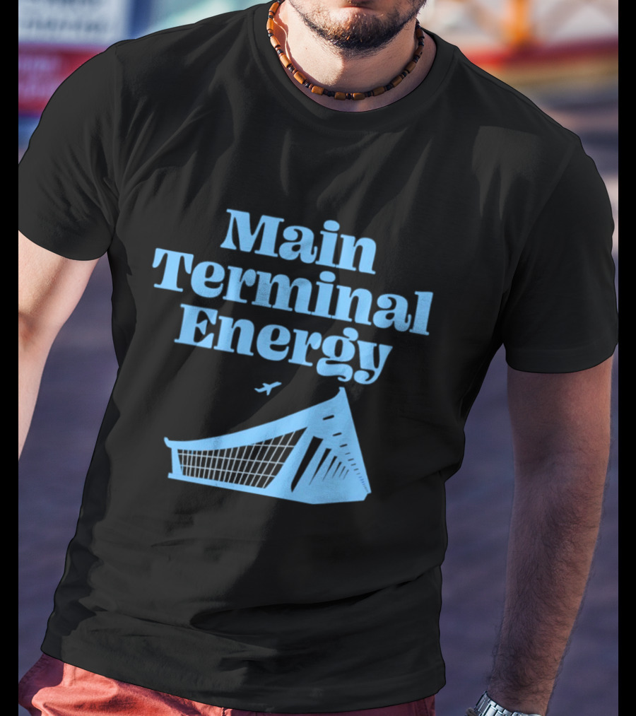 Main Terminal Energy Airport Vibes Airplane T-Shirt