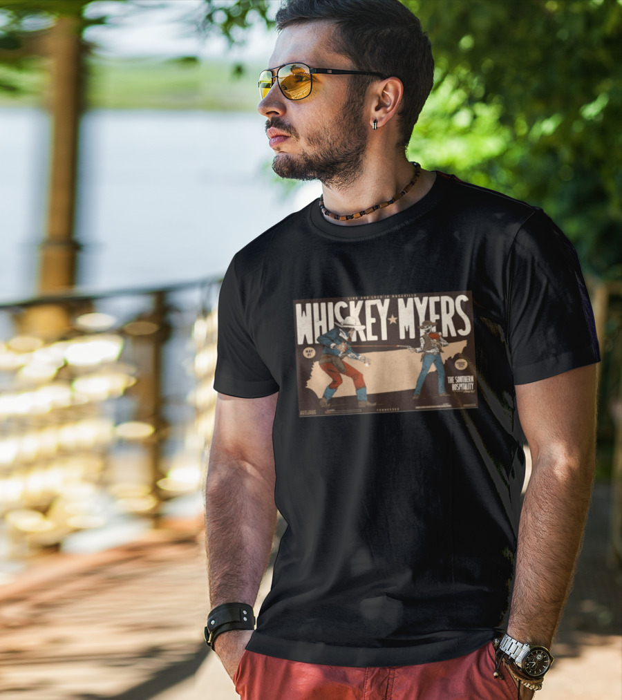 Whiskey Myers Live And Loud In Nashville May 21 The Southern Hospitality Tour Tennessee T-Shirt