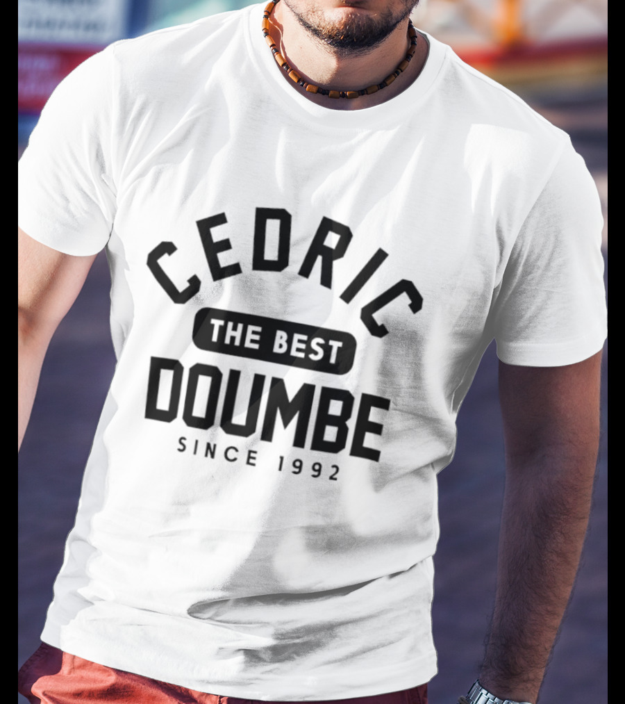 Cedric Doumbe The Best Since 1992 T-Shirt