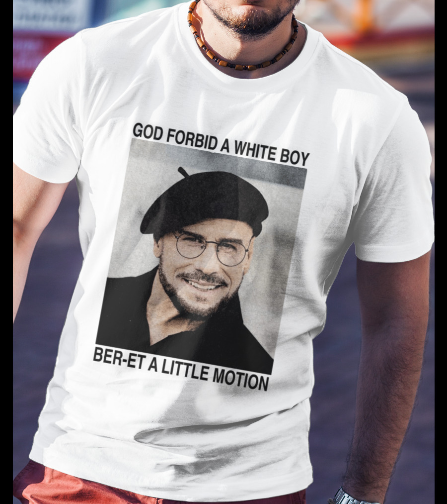 God Forbid A White Boy Beret A Little Motion Glasses Hat Smile T-Shirt