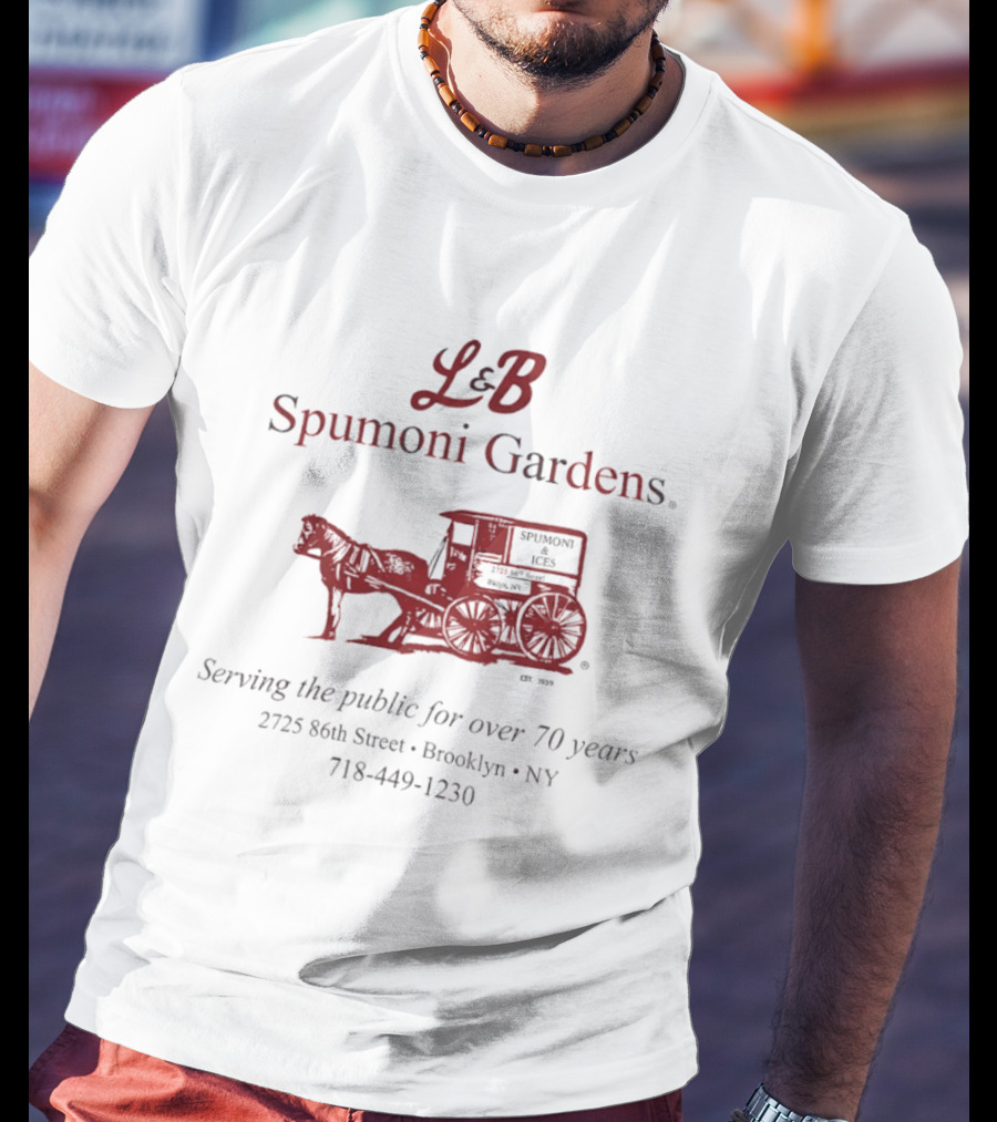 L&B Spumoni Gardens Brooklyn NY Serving The Public For Over 70 Years 2725 86th Street T-Shirt