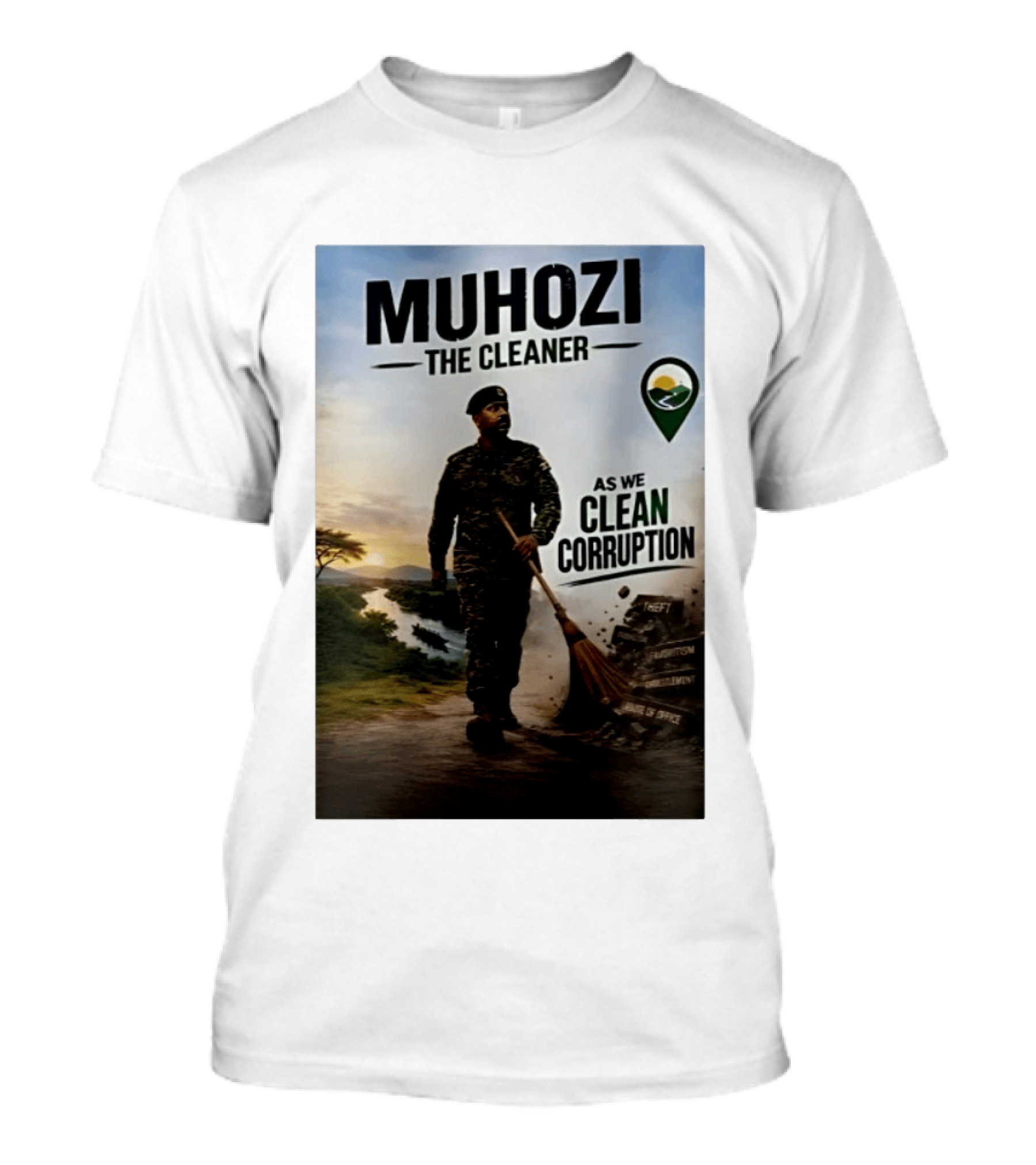 Muhozi The Cleaner As We Clean Corruption Theft Nepotism Unemployment Misuse Of Office T-Shirt