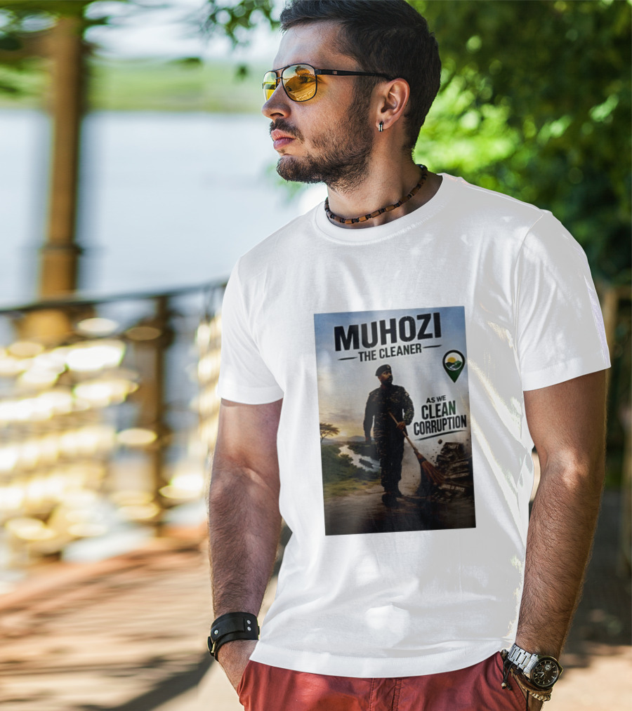 Muhozi The Cleaner As We Clean Corruption Theft Nepotism Unemployment Misuse Of Office T-Shirt