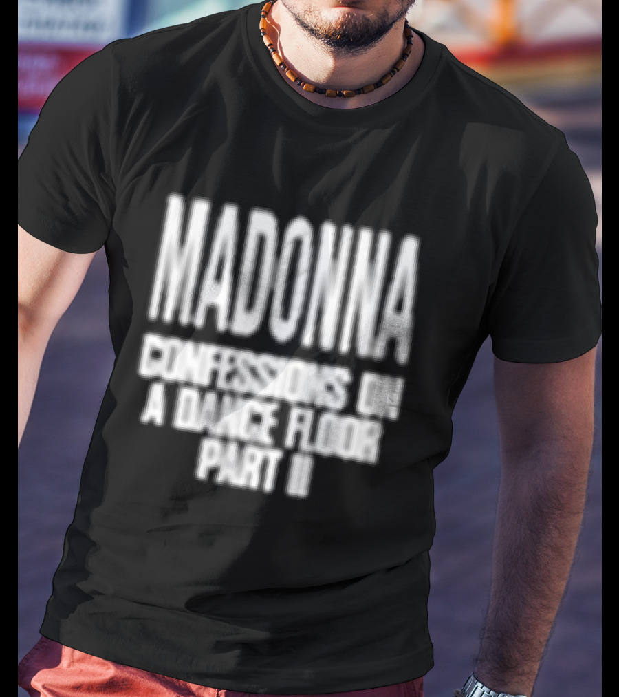 Madonna Confessions On A Dance Floor Part Ii Cover T-Shirt