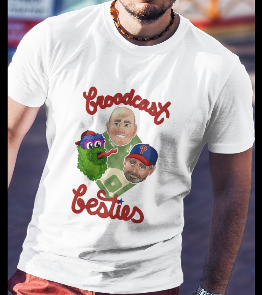 Broadcast Besties Tom McCarthy John Kruk Phillies Phanatic T-Shirt