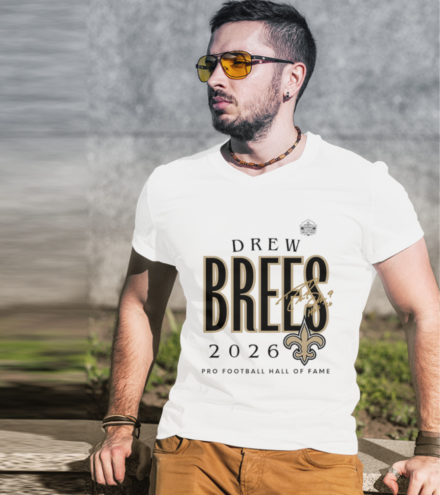 Drew Brees 2026 New Orleans Saints Pro Football Hall Of Fame T-Shirt