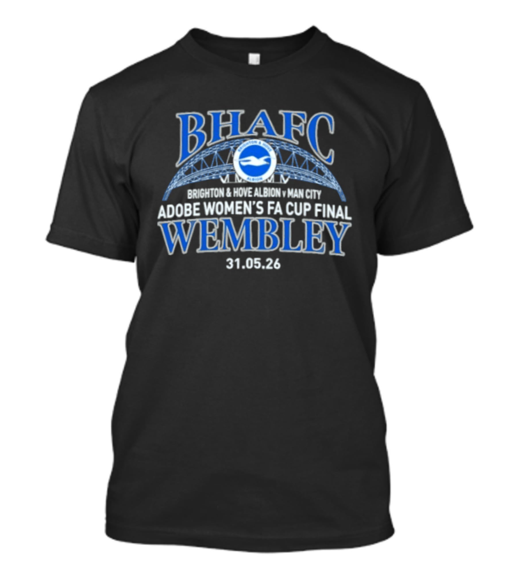Brighton & Hove Albion Vs Manchester City Adobe Women's FA Cup Final Wembley 31.05.26 T-Shirt