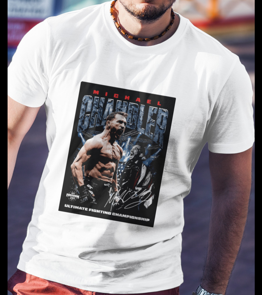 Michael Chandler UFC Ultimate Fighting Championship Freedom 250 T-Shirt