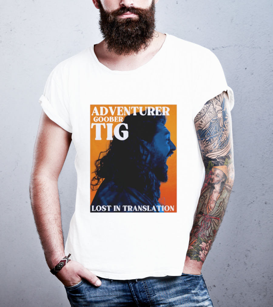 Adventurer Goober Tig Lost In Translation Vibrant Profile T-Shirt