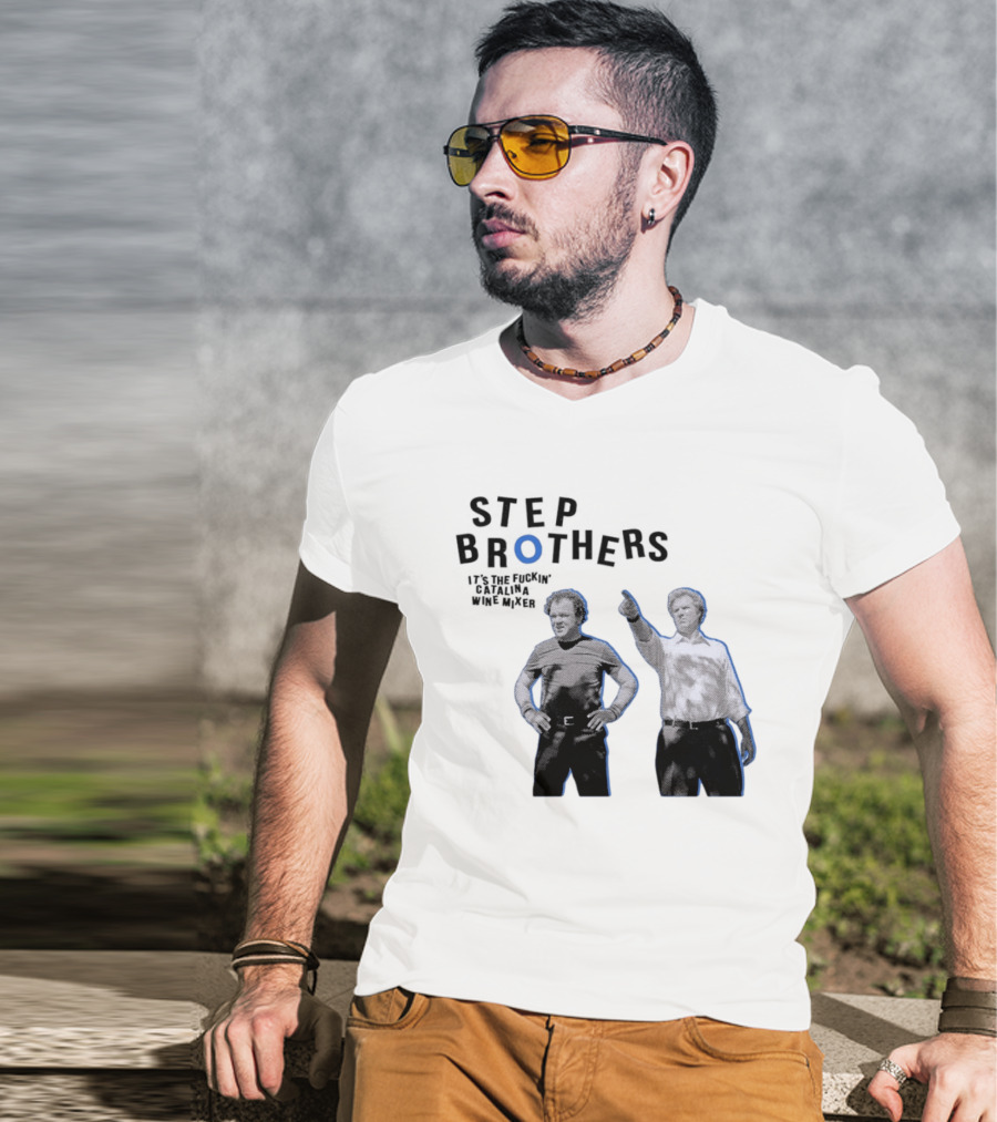 Step Brothers Will Ferrell John C Reilly Catalina Wine Mixer T-Shirt
