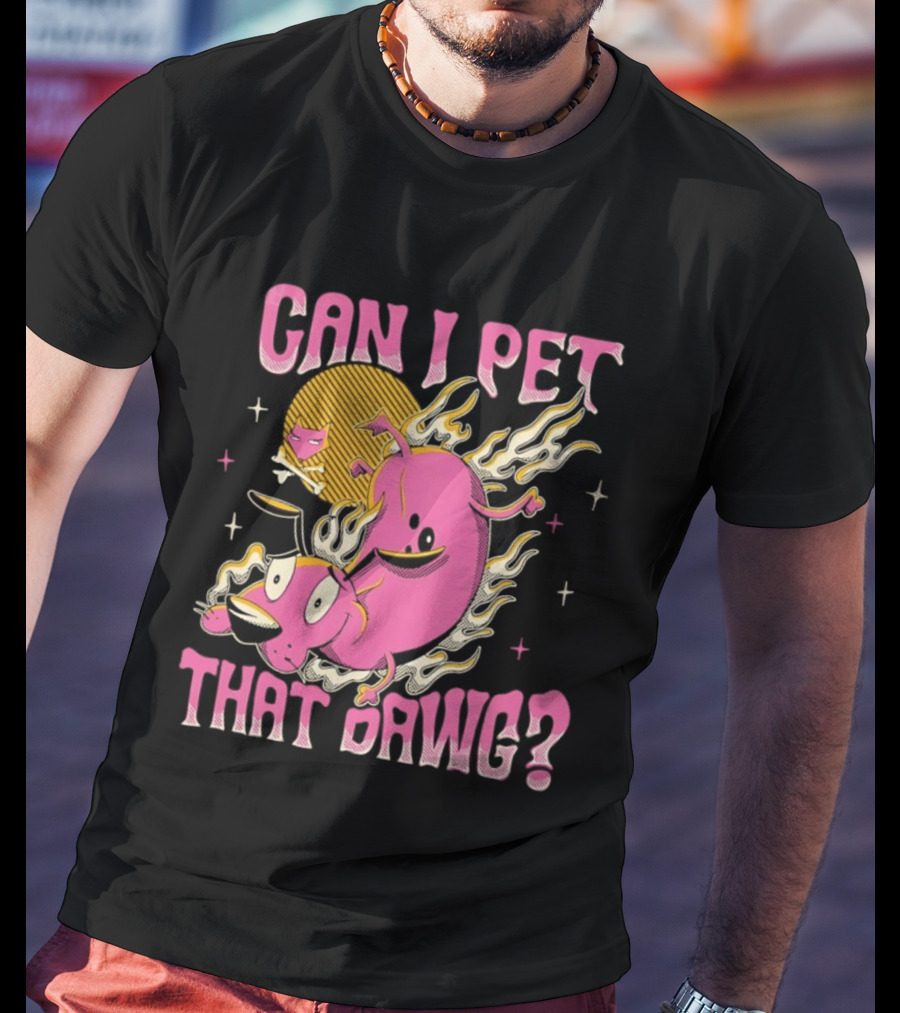 Courage The Cowardly Dog Can I Pet That Dawg Funny Pink Flame T-Shirt