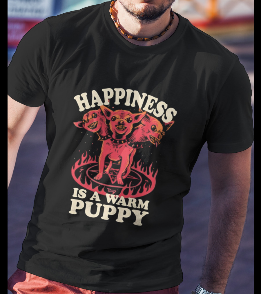 Happiness Is A Warm Three Headed Puppy Cerberus Greek Mythology T-Shirt