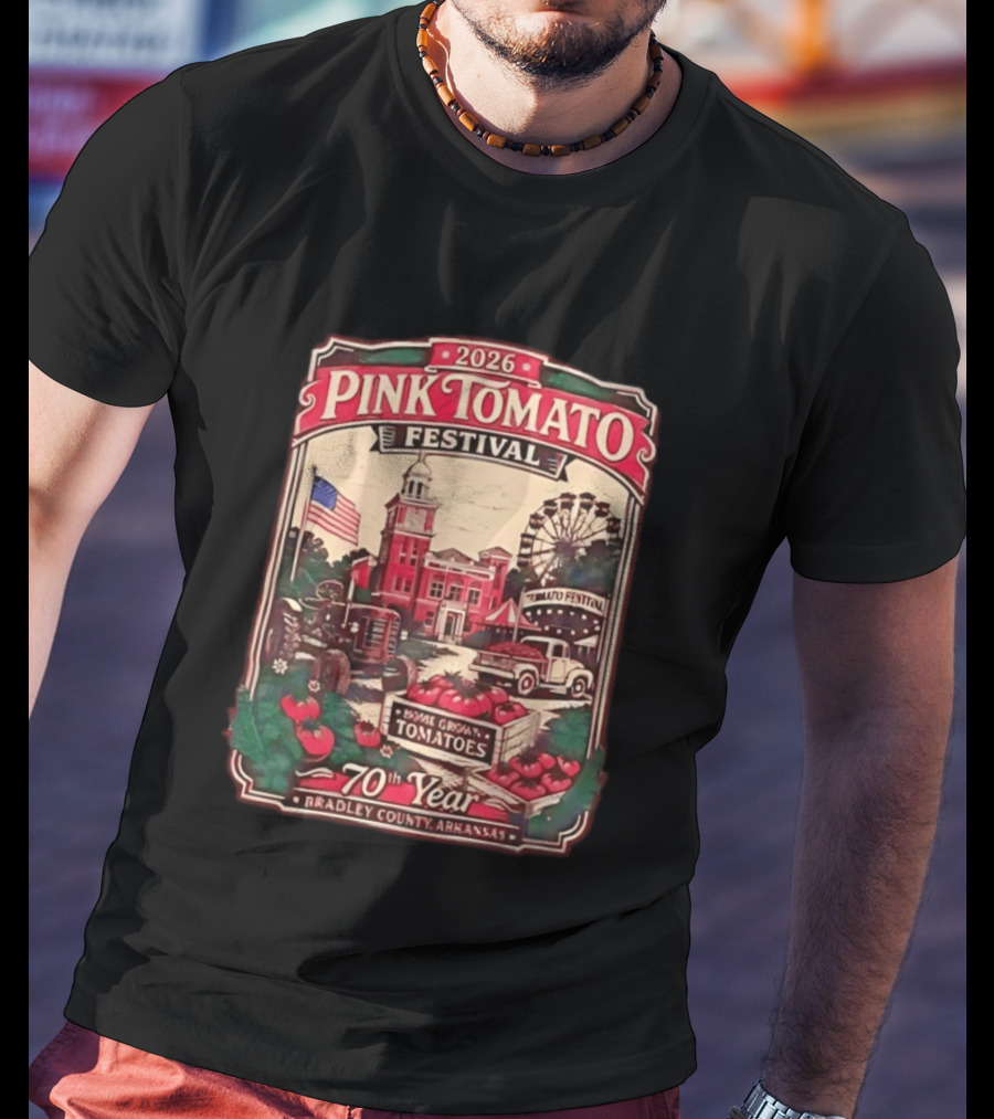 2026 Pink Tomato Festival 70th Year Warren Arkansas Bradley County Home Grown Tomatoes T-Shirt