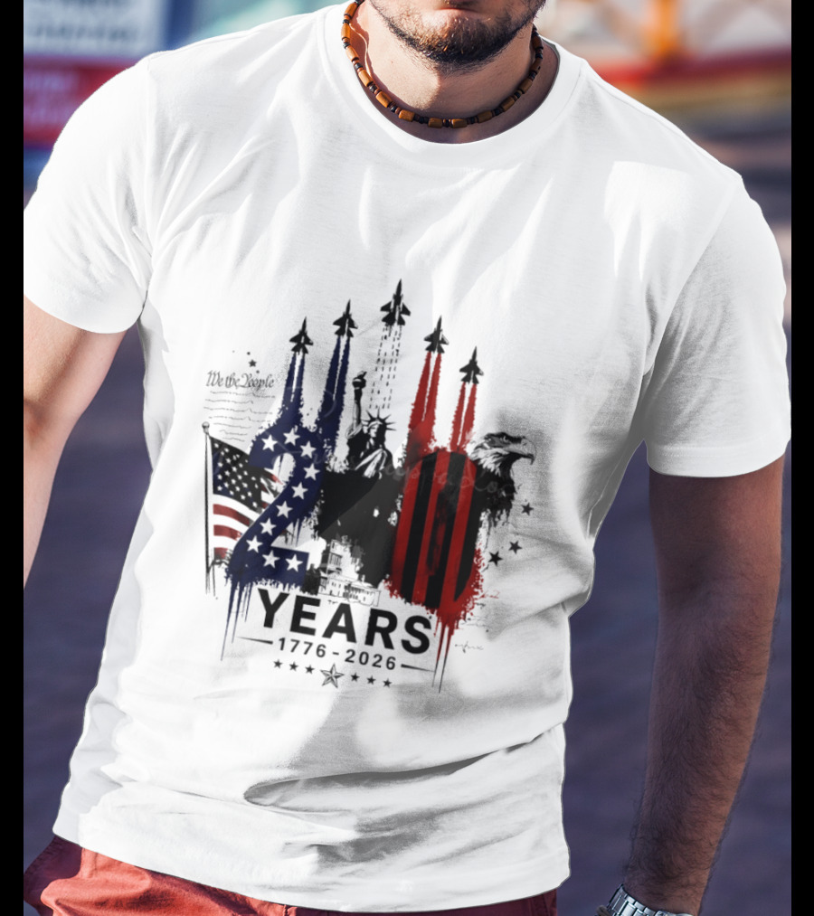 Semiquincentennial 250 Years 1776 2026 USA We The People Fireworks Statue Of Liberty Bald Eagle American Flag T-Shirt